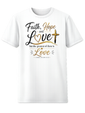Faith, Hope & Love Inspirational T-Shirt