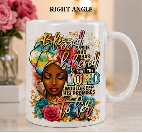 "Blessed is She Who Believed" Mug