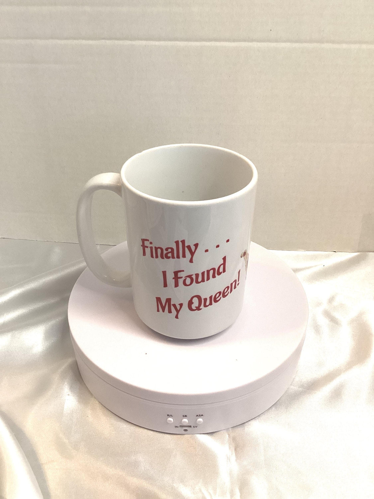 Mug - “Finally . . . I've Found My Queen”  15 oz. Mug